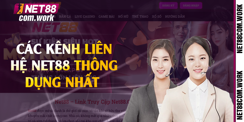 Các kênh liên hệ Net88 thông dụng nhất