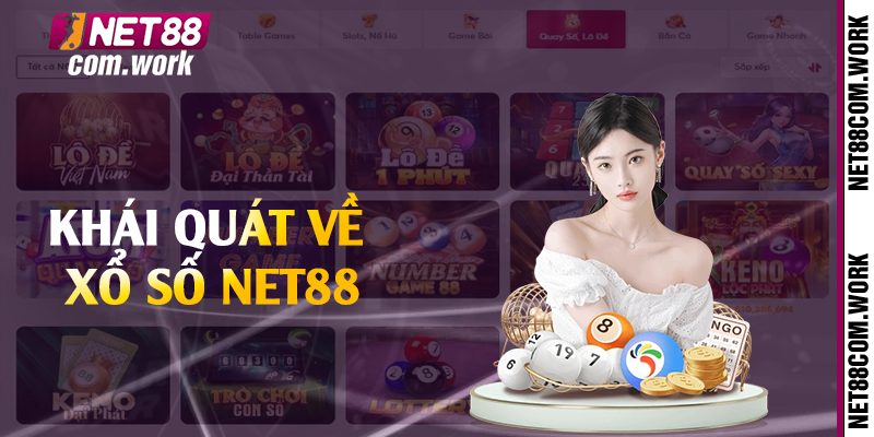 Khái quát về xổ số Net88